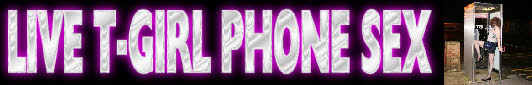 Transvestite phone sex
